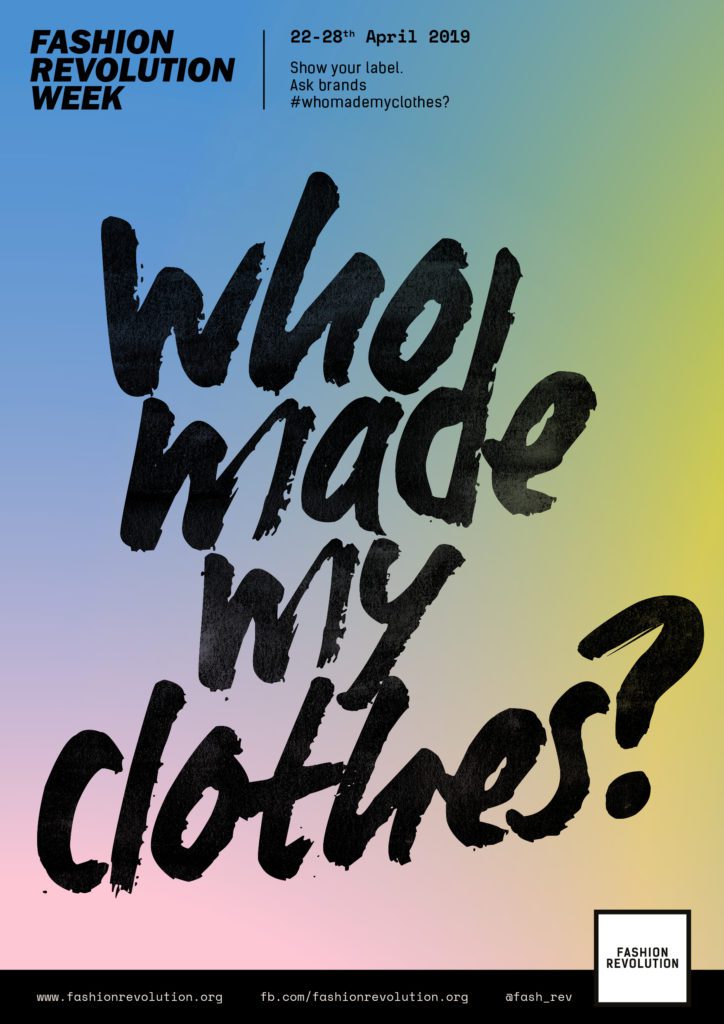 fashion Revolution poster "Who made my clothes"